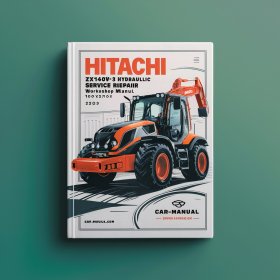 Hitachi ZX140W-3 Hydraulic Excavator Service Repair Workshop Manual