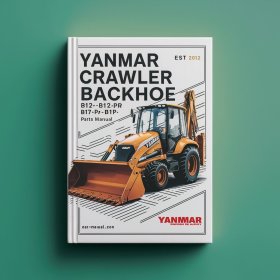 Manual de Partes Yanmar Backhoe de Cadenas B12-P, B12-PR, B17-P, B17-PR (PDF)