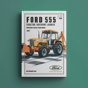 Ford 550 555 Tractor Backhoe Loader Workshop Manual de servicio y reparación