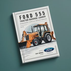 Ford 555 Tractor Backhoe Loader Workshop Manual de servicio y reparación PDF Download