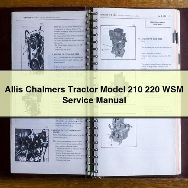 Allis Chalmers Tractor Model 210 220 WSM Manuel de réparation du service PDF Télécharger