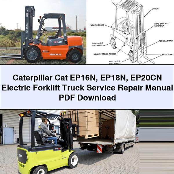 Caterpillar Cat EP16N EP18N EP20CN Electric Forklift Truck Service Repair Manual