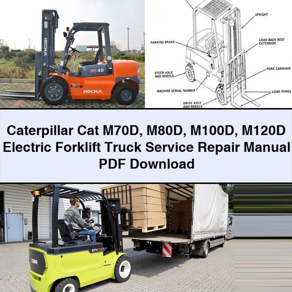 Caterpillar Cat M70D M80D M100D M120D Electric Forklift Truck Service Repair Manual
