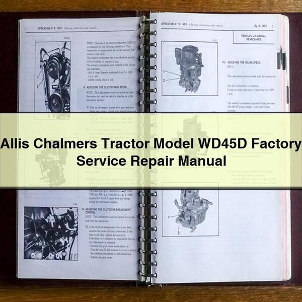 Manual de reparación de servicio de fábrica del modelo de tractor Allis Chalmers WD45D