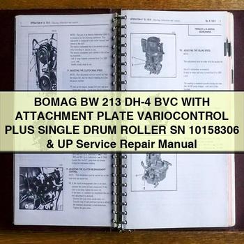 BOMAG BW 213 DH-4 BVC WITH ATTACHMENT PLATE VARIOCONTROL PLUS Single DRUM Roller SN 10158306 & UP Service Repair Manual