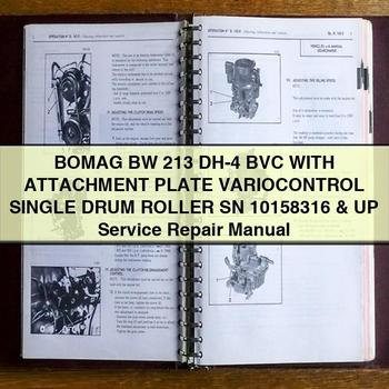 BOMAG BW 213 DH-4 BVC WITH ATTACHMENT PLATE VARIOCONTROL Single DRUM Roller SN 10158316 & UP Service Repair Manual
