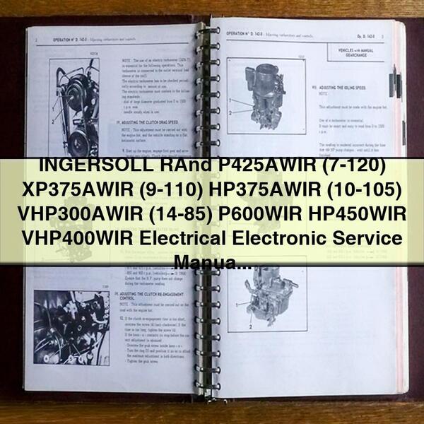 INGERSOLL RAnd P425AWIR (7-120) XP375AWIR (9-110) HP375AWIR (10-105) VHP300AWIR (14-85) P600WIR HP450WIR VHP400WIR Electrical Electronic Service Repair Manual