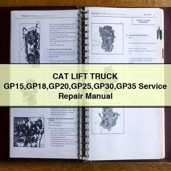 CAT Lift Truck GP15 GP18 GP20 GP25 GP30 GP35 Service Repair Manual