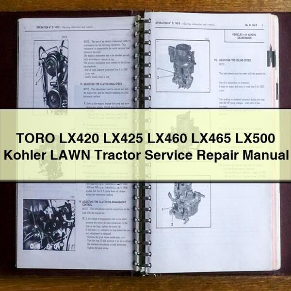 TORO LX420 LX425 LX460 LX465 LX500 Kohler Manual de reparación de servicio de tractor de CÉSPED Descargar PDF