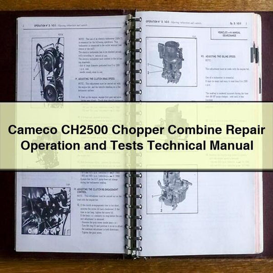Cameco CH2500 Chopper Combine Operation Tests Service Repair Workshop Manual