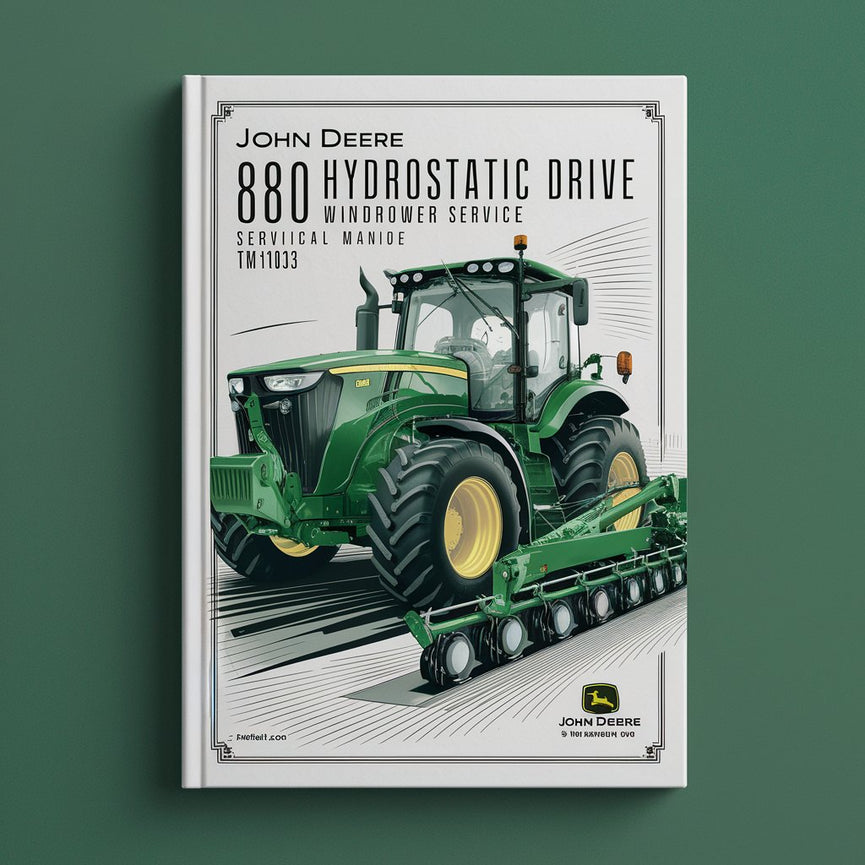 Manuel technique d'entretien des andaineurs à entraînement hydrostatique John Deere 880 (TM1013) PDF Download