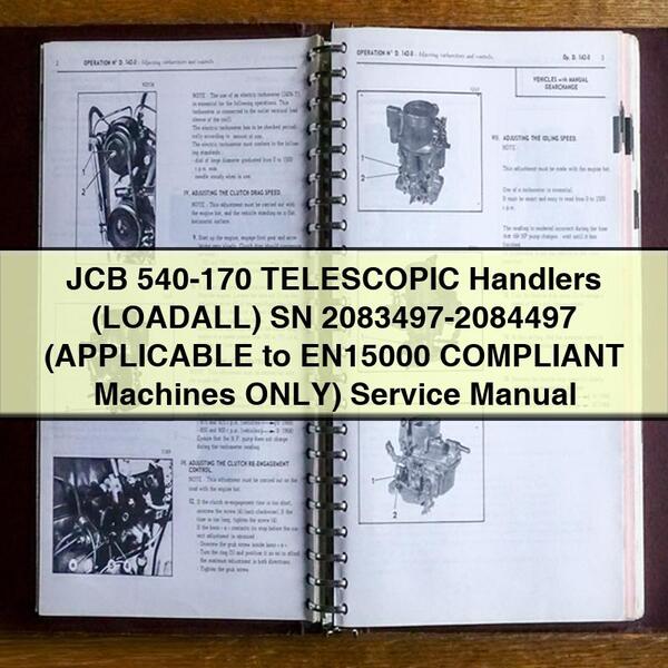 JCB 540-170 TELESCOPIC Handlers (LOADALL) SN 2083497-2084497 (APPLICABLE to EN15000 COMPLIANT Machines ONLY) Service Repair Manual