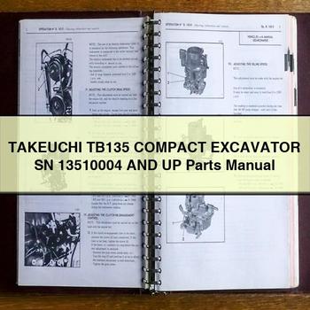 TAKEUCHI TB135 Compact Excavator SN 13510004 And UP Parts Manual