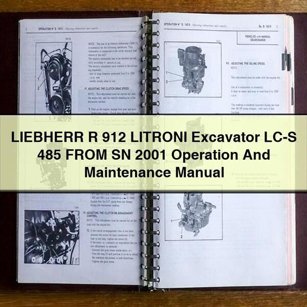 LIEBHERR R 912 LITRONI Excavator LC-S 485 FROM SN 2001 Operation And Maintenance Manual