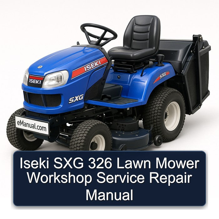 Iseki SXG 326 Lawn Mower Service Repair Workshop Manual