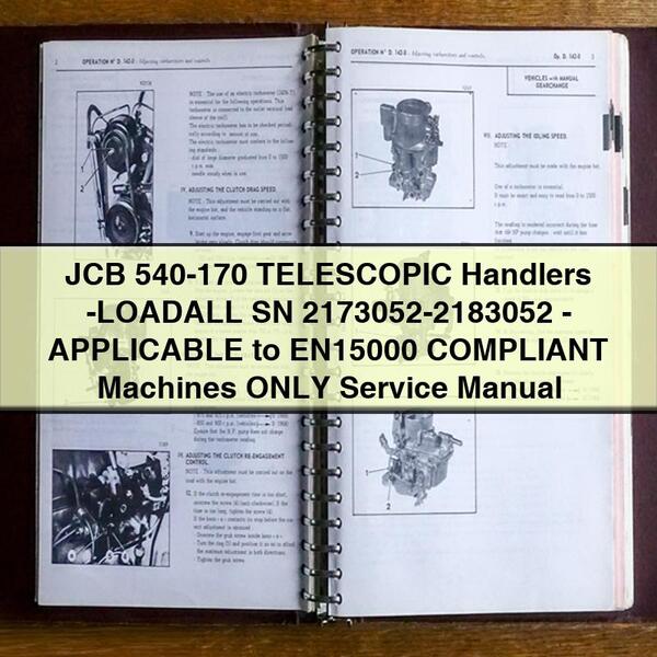 JCB 540-170 TELESCOPIC Handlers -LOADALL SN 2173052-2183052-APPLICABLE to EN15000 COMPLIANT Machines ONLY Service Repair Manual