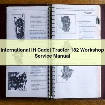 Crawler Tractors International IH Cadet Tractor 182 Service Repair Workshop Manual