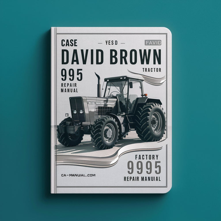 Case David Brown 995 Tractor Factory Service Repair Manual