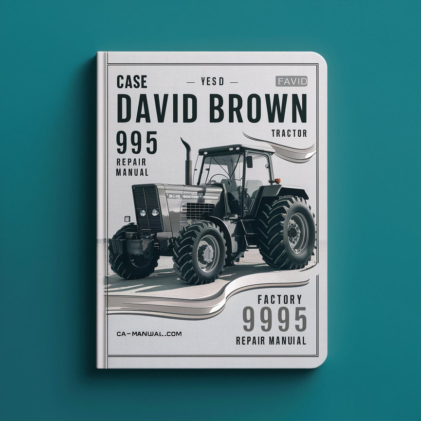 Case David Brown 995 Tractor Factory Service Manuel de réparation PDF Télécharger