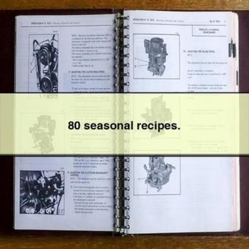 80 seasonal recipes.