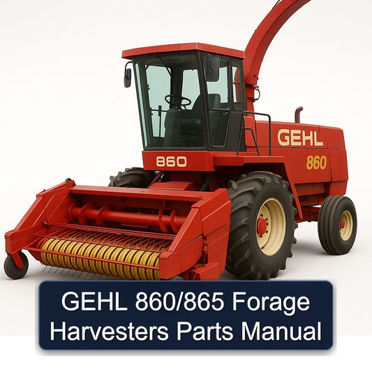 Gehl 860/865 Forage Harvesters Parts Catalog