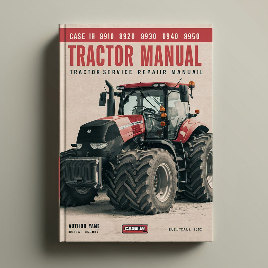 Manuel d'entretien du tracteur Case IH 8910 8920 8930 8940 8950 PDF Télécharger