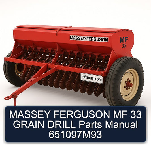 Massey Ferguson MF 33 Grain Drill Parts 651097m93 Catalog