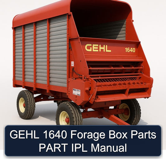 Gehl 1640 Forage Box Parts Part IPL Service Repair Workshop Manual