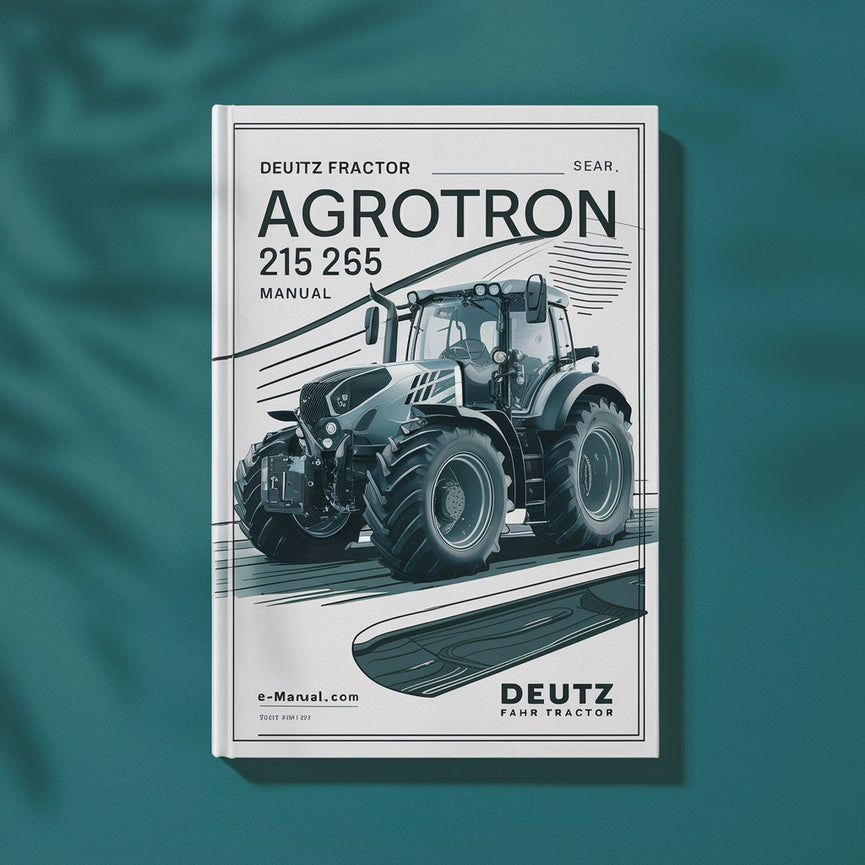 DEUTZ FAHR Tracteur AGROTRON 215 265 Manuel d'atelier PDF Télécharger