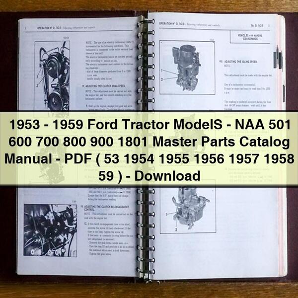 1953-1959 Ford Tractor ModelS-NAA 501 600 700 800 900 1801 Master Parts Catalog Manual-PDF ( 53 1954 1955 1956 1957 1958 59 )-