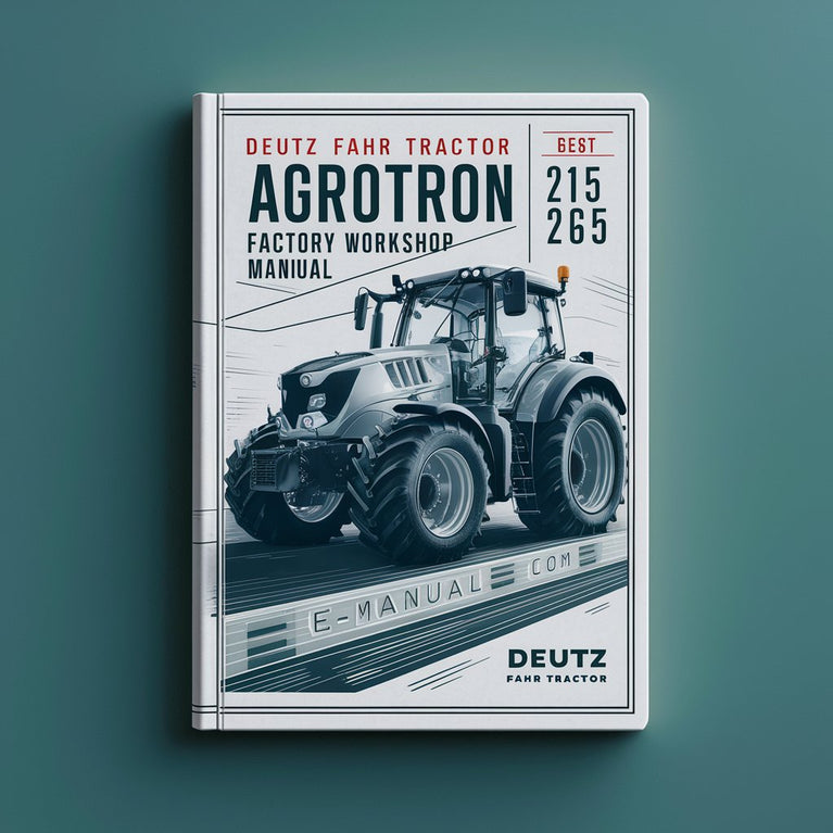 DEUTZ FAHR Tractor AGROTRON 215 265 Manual de Taller de Fábrica Descargar PDF