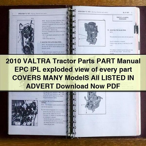 2010 VALTRA Tractor Parts Manual de PIEZAS EPC IPL vista detallada de cada pieza CUBRE MUCHOS modelos Todos MENCIONADOS EN EL ANUNCIO PDF