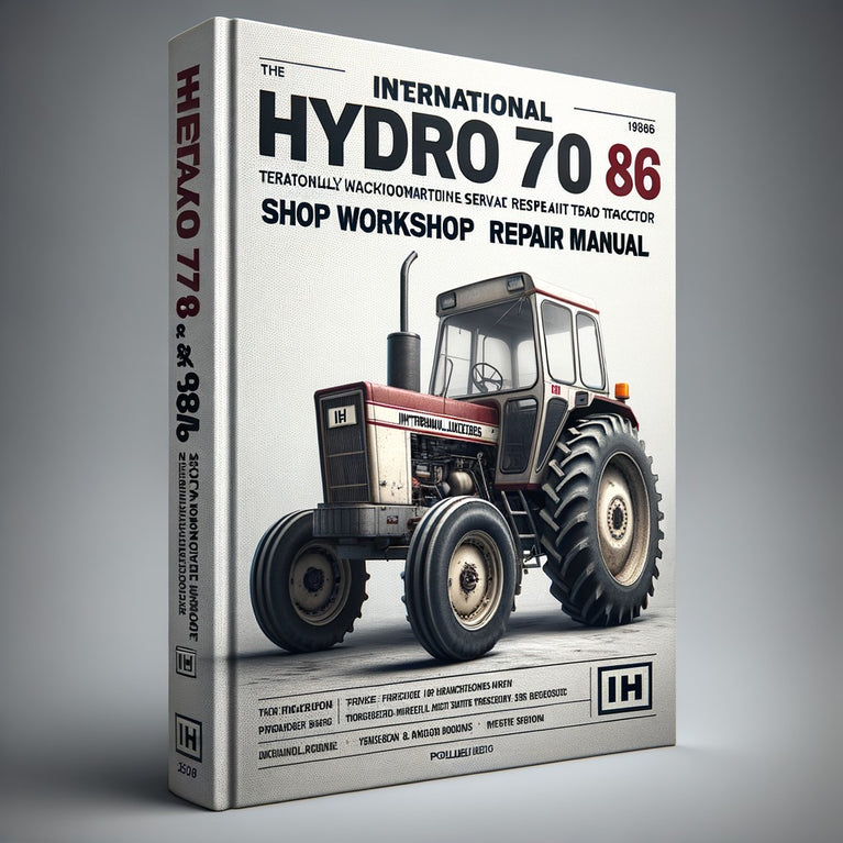 IH International Hydro 70 & 86 Tractor Shop Workshop Service Repair Manual-Improved-PDF