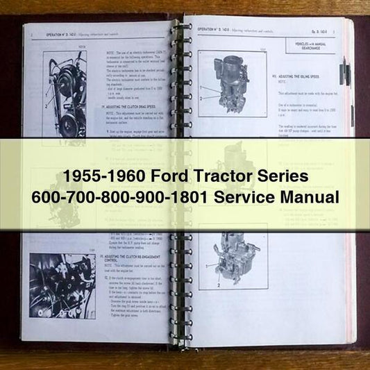 1955-1960 Ford Tractor Series 600-700-800-900-1801 Service Repair Workshop Manual