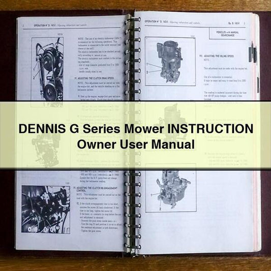 DENNIS G Series Mower INSTRUCTION Owner User Manual