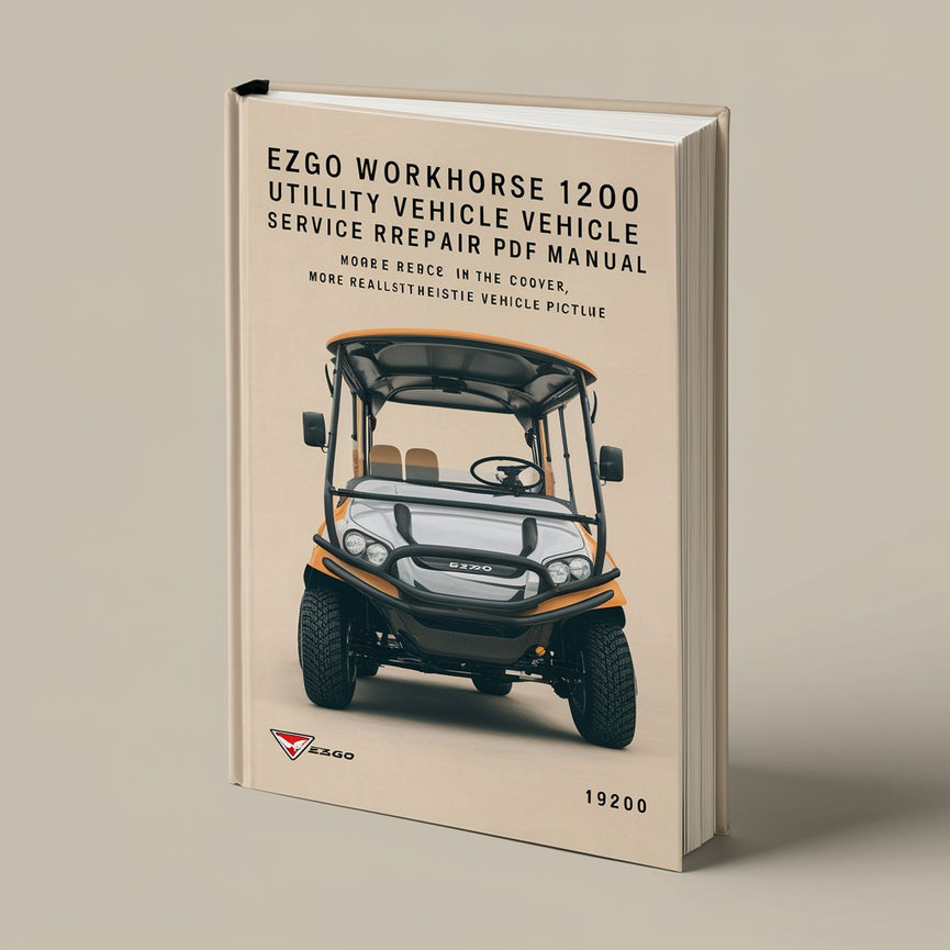 Manual de reparación de servicio de VEHÍCULO UTILITARIO EZGO WORKHORSE 1200 1999-2000