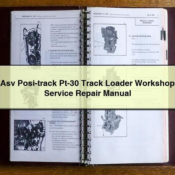 Asv Posi-track Pt-30 Track Loader Workshop Service Repair Manual