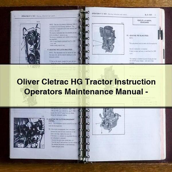 Oliver Cletrac HG Tractor Instruction Operators Maintenance Manual-PDF