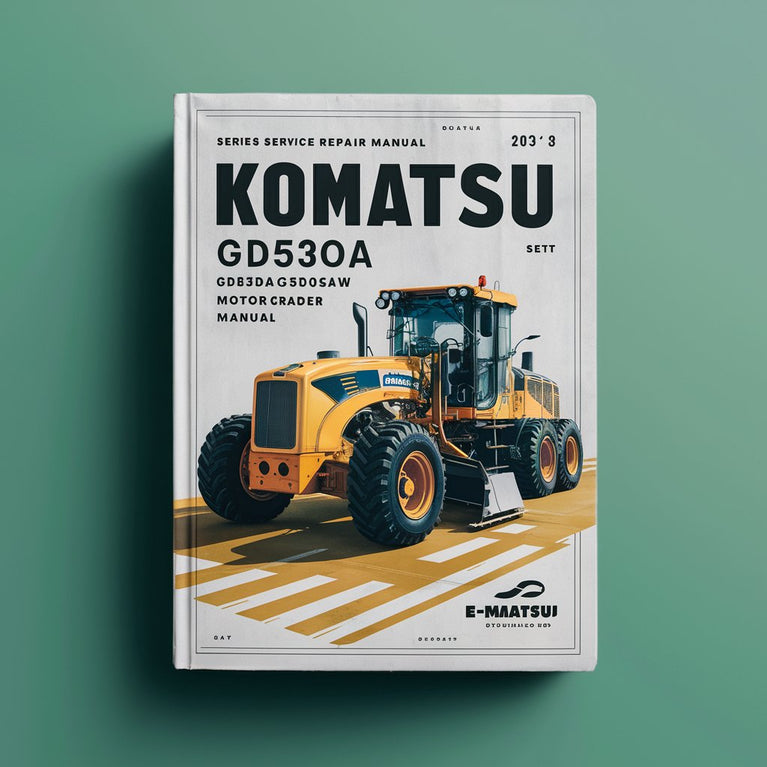 Komatsu GD530A/GD530AW/GD650A/GD650AW/GD670A/GD670AW Series Motor GRADER Service Repair Manual