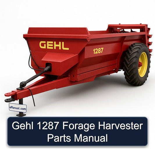 Gehl 1287 Forage Harvester Parts Catalog