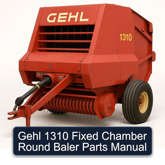 Gehl 1310 Fixed Chamber Round Baler Parts Catalog