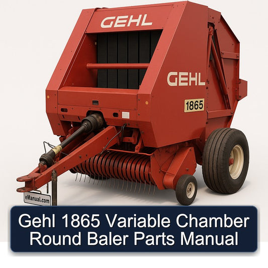 Gehl 1865 Variable Chamber Round Baler Parts Catalog