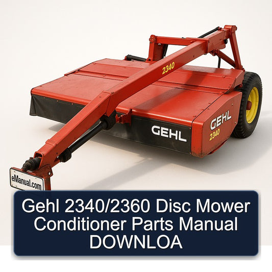 Gehl 2340/2360 Disc Mower Conditioner Parts Downloa Catalog