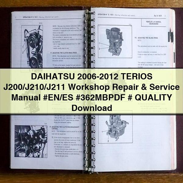 DAIHATSU 2006-2012 TERIOS J200/J210/J211 Manual de Servicio y Reparación de Taller #EN/ES #362MBPDF # CALIDAD Descargar