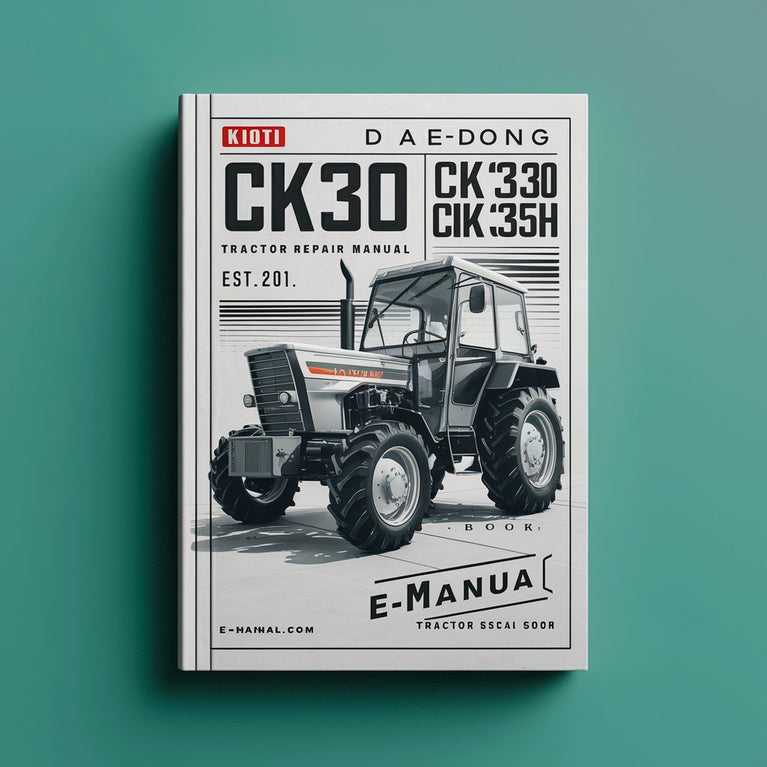 Kioti Daedong CK25 CH27 CK30 CK35 CK25H CH27H CK30H CK35H Tractor Service Repair Manual