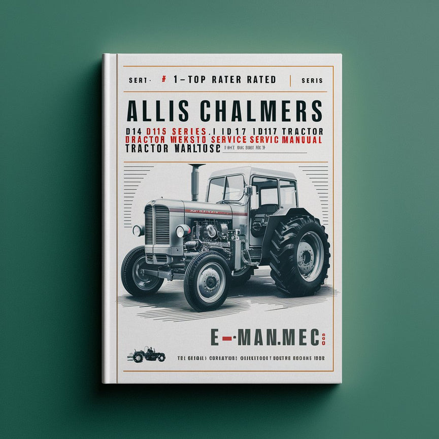 Allis Chalmers D14 D15 D15 Serie II D17 D17 Serie III D17 Serie IV Manual de reparación y servicio de taller de tractores n.° 1 Descargar PDF mejor calificados