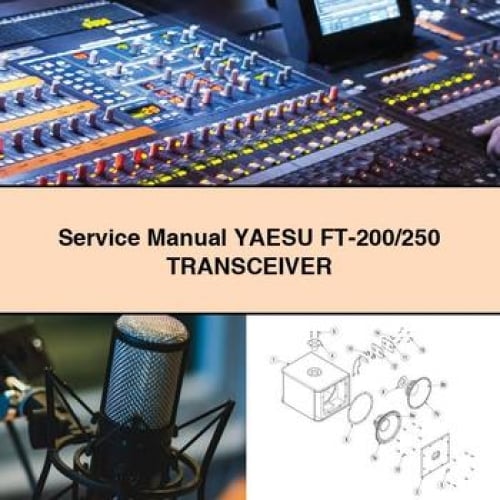 Service Repair Manual YAESU FT-200/250 TRANSCEIVER