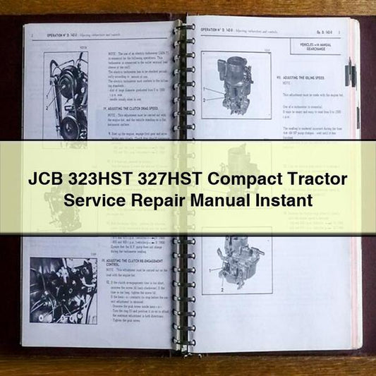 JCB 323HST 327HST Compact Tractor Service Repair Workshop Manual