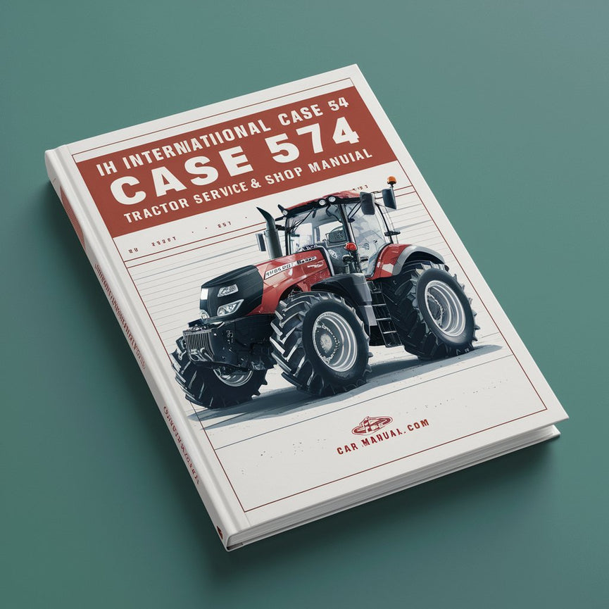 IH International Case 574 Manuel de service et d'atelier de réparation de tracteur -2- Manuels-Amélioré-PDF