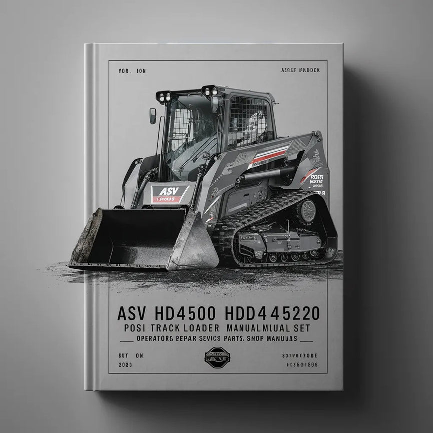 ASV HD4500 HD4520 Posi Track Loader Manual Set - Operators Repair Service Parts Shop Manuals PDF Download